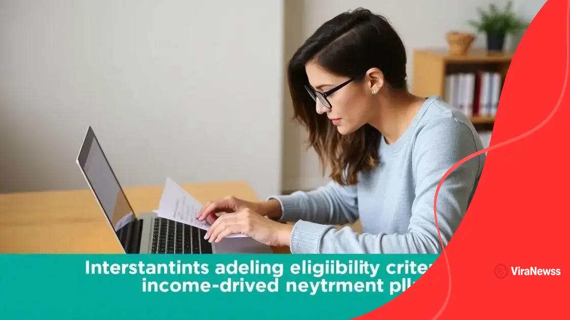 Eligibility criteria for income-driven plans